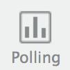 Note: If you do not see the Polling button, click the drop down arrow to the right of the tool bar. 2. Select Manage Panels. 3.