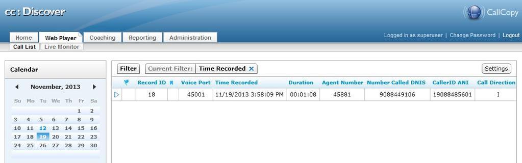 8.3. Verify Uptivity Discover Log an agent into the skill group to handle and complete an ACD call.