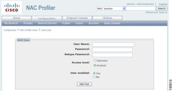 Managing Cisco NAC Profiler Web User Accounts Chapter 14 Figure 14-2 Add NAC Profiler Analyst User Form Step 2 Step 3 Enter the desired User Name for the new Analyst user.