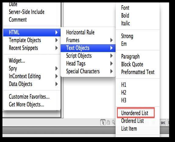 Select HTML. 4. Select Text Objects. 5. Click Unordered List.