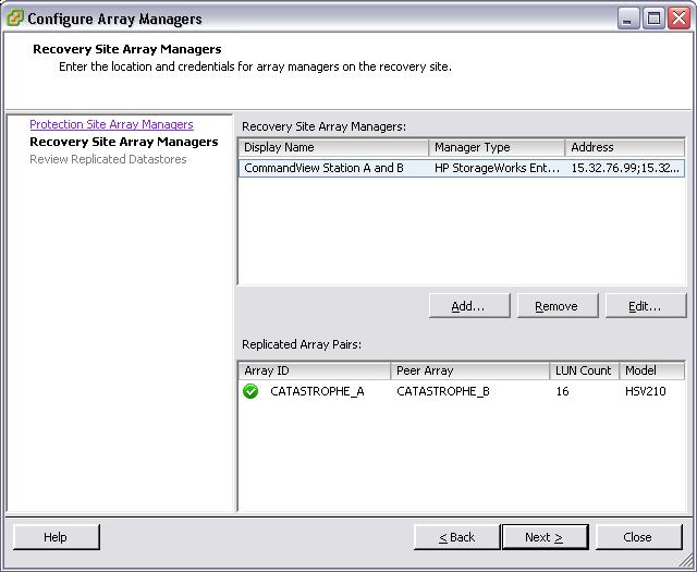 5. Verify that the array managers are configured by looking for the following information in the Configure Array Managers window: Array Manager Info Local and remote array information LUN
