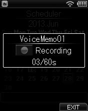Registering a voice memo Recording a voice memo on a specified date You can record a voice memo that is a maximum of one minute long.