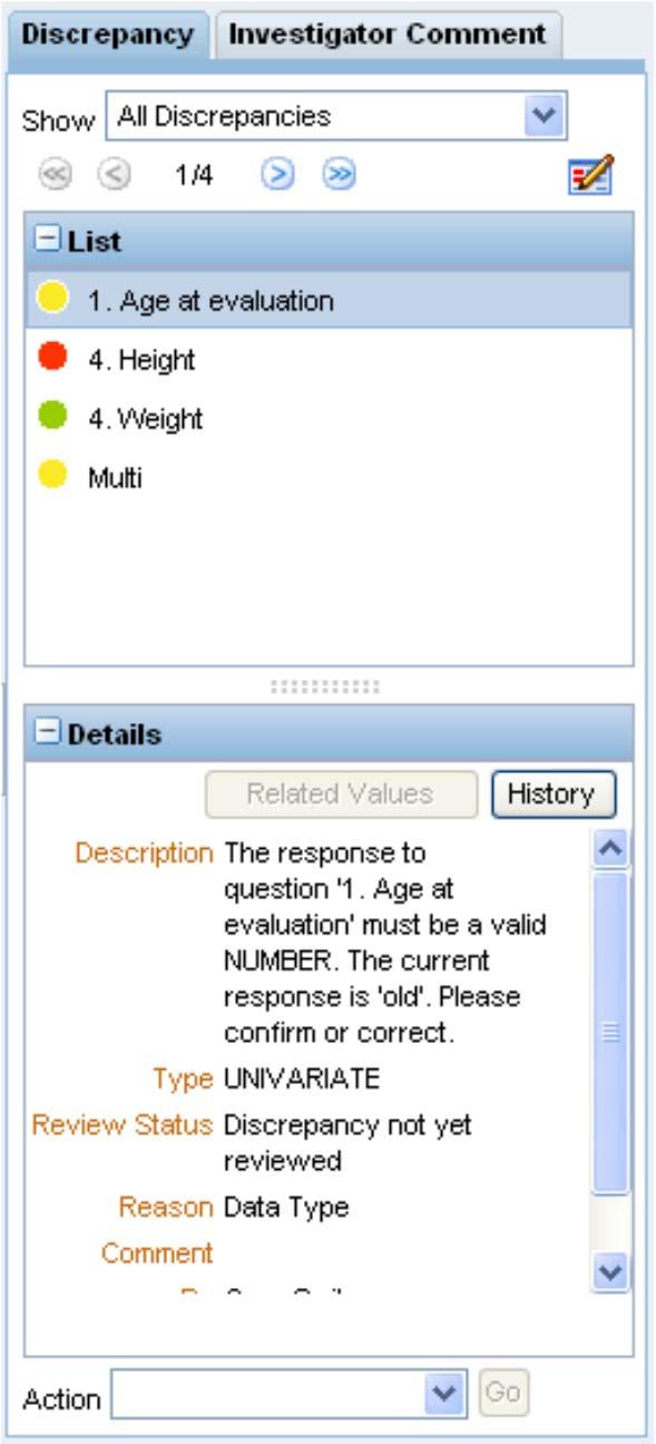 DISCREPANCY MANAGEMENT: NAVIGATOR PANE (CONT.) (SITE) Click the Update icon to update the discrepancy comment. Click the History button to show the history of the discrepancy.