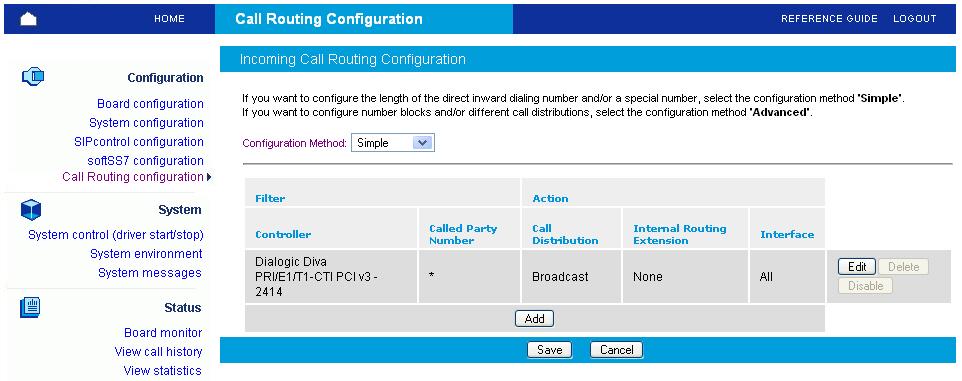 Call routing configuration This page allows you to configure the call routing by automatically configuring the Direct Inward Dialing (DID) length and a special number for Dialogic Diva Media Boards
