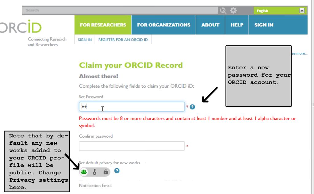 Setting Up Initial Settings in Your ORCID Profile Clicking on the email link takes you to your new ORCID account where you need to reset your password and set up the