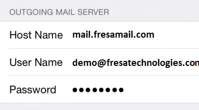 User and Server Information IPhone (ios 7 and Your email id Your email password Your email id Your email password Incoming Mail Server Host Name: mail.fresamail.