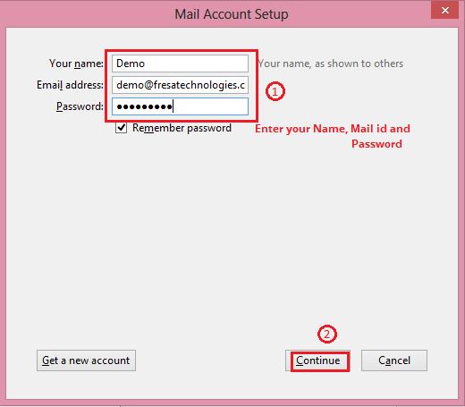 Mail Client Configuration - Thunderbird Mail Account Setup Please type your name as shown to others in Your name Column, Example: Demo Type your exact Email address in the Email address column,