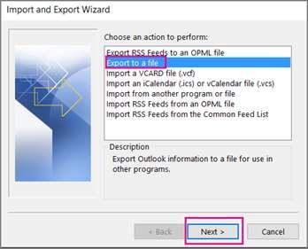 3. Choose Export to a file. 4. Click Outlook Data File (.pst), and then click Next. 5. Select the name of the email account to export, as shown in the picture below.