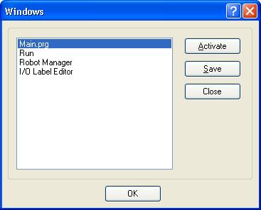 13.7 Windows Command (Window Menu) This command displays a dialog that contains a list of all currently open EPSON RC+ 5.0 windows.
