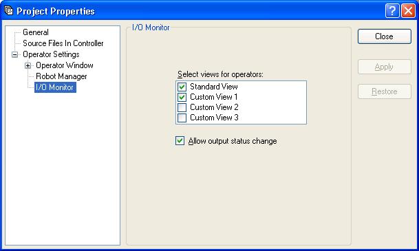 5. The EPSON RC+ 5.0 GUI Project: Properties: Operator Settings: I/O Monitor Page Use this page to configure the I/O Monitor for operators.