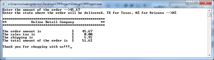 Test 1: page 5 of 6 Part II (30 Points) An online retail company will charge 8.25% sales tax if an order will be delivered anywhere in Texas. A standard of $5.