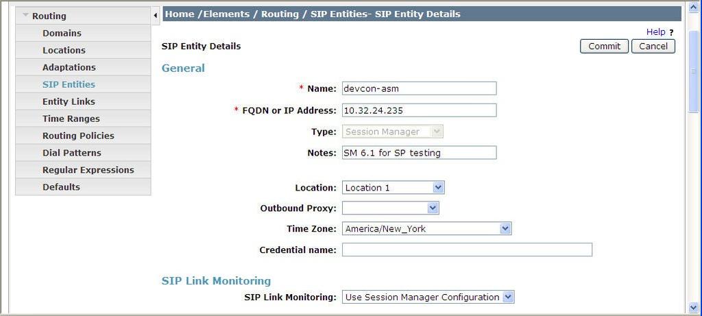 6.5. Add SIP Entities A SIP Entity must be added for Session Manager and for each SIP telephony system connected to it which includes Communication Manager and Avaya SBC for Enterprise.