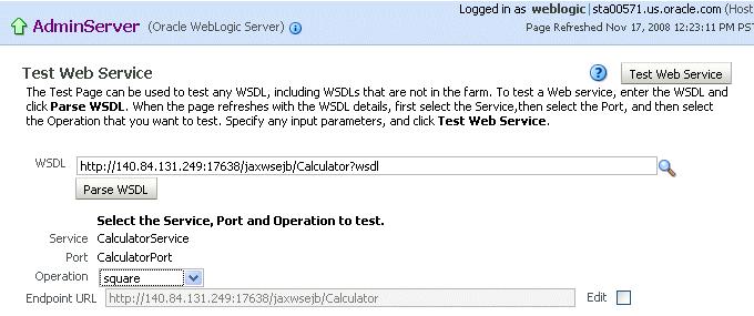 Testing Your Web Services 4. Enter the WSDL of the Web service you want to test and click Parse WSDL.