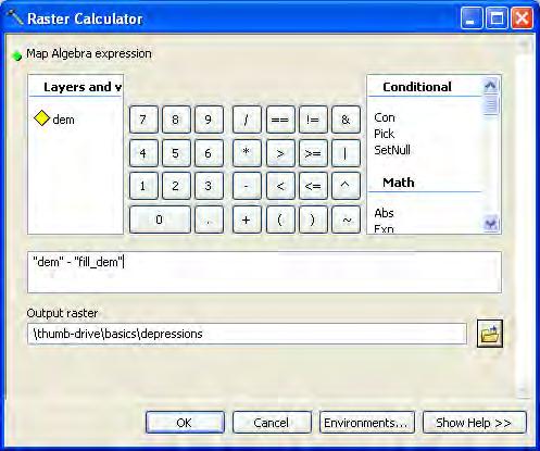 Isolating Depressions 1. Launch the Raster Calculator by clicking on Spatial Analyst Tools Map Algebra Raster Calculator 2.