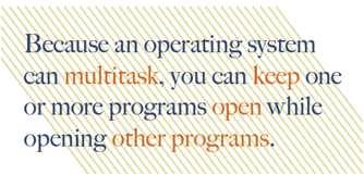 Operating systems that support multithreading have the ability to rotate
