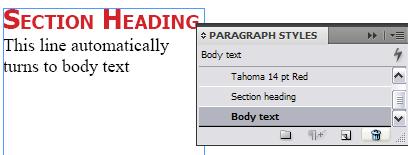 Creating a style from scratch 1. If the Paragraph Styles panel is not open, choose Window > Type & Tables > Paragraph Styles to display 2.
