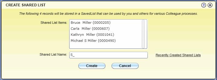 Adding and Accessing Favorites Figure 51: The Create Shared List Dialog Box Step 3. Complete the Shared List dialog box as follows: a.