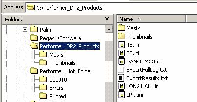 In our example it is: C:\Performer_DP2_Products\ As you can see there are two directories and some.ini and.txt files in our Performer_DP2_Products directory.