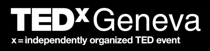 TEDxGeneva After a successful debut at WSIS Forum 2016 AND 2017 TEDxGeneva and the WSIS Forum bring you to the crossroads of our fast-changing society- -the