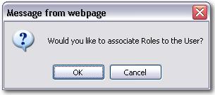 Press Yes when prompted to Add a Role. You will be routed to the Manage Associations page. The Roles available to associate to this User are located in the bottom left pane, or the All Members List.