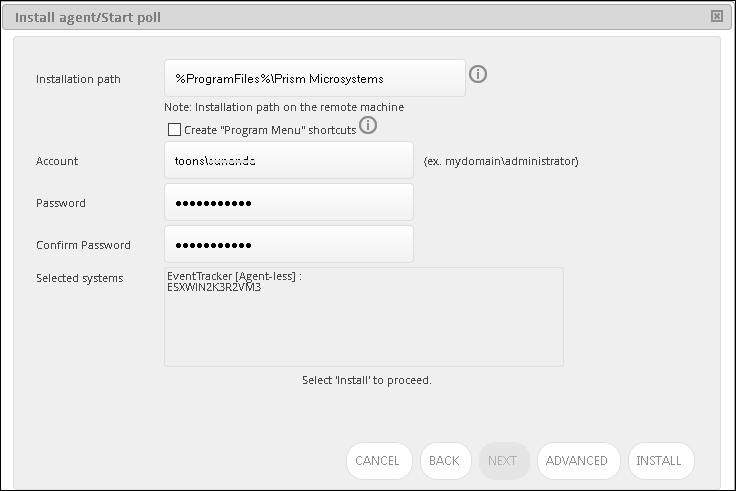 EventTracker displays the Install agent/start poll dialog box with default client installation path on the remote computer.