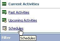 This action allows you to manage schedules for reports individually. Go to My Area Options and select My Activities and Schedules. 10.