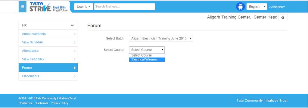 1.1.4 Forum You can find this option inside HR heading in the menu. Click on the option to open. You can see this page on your screen. Select a batch name and a course name to proceed.