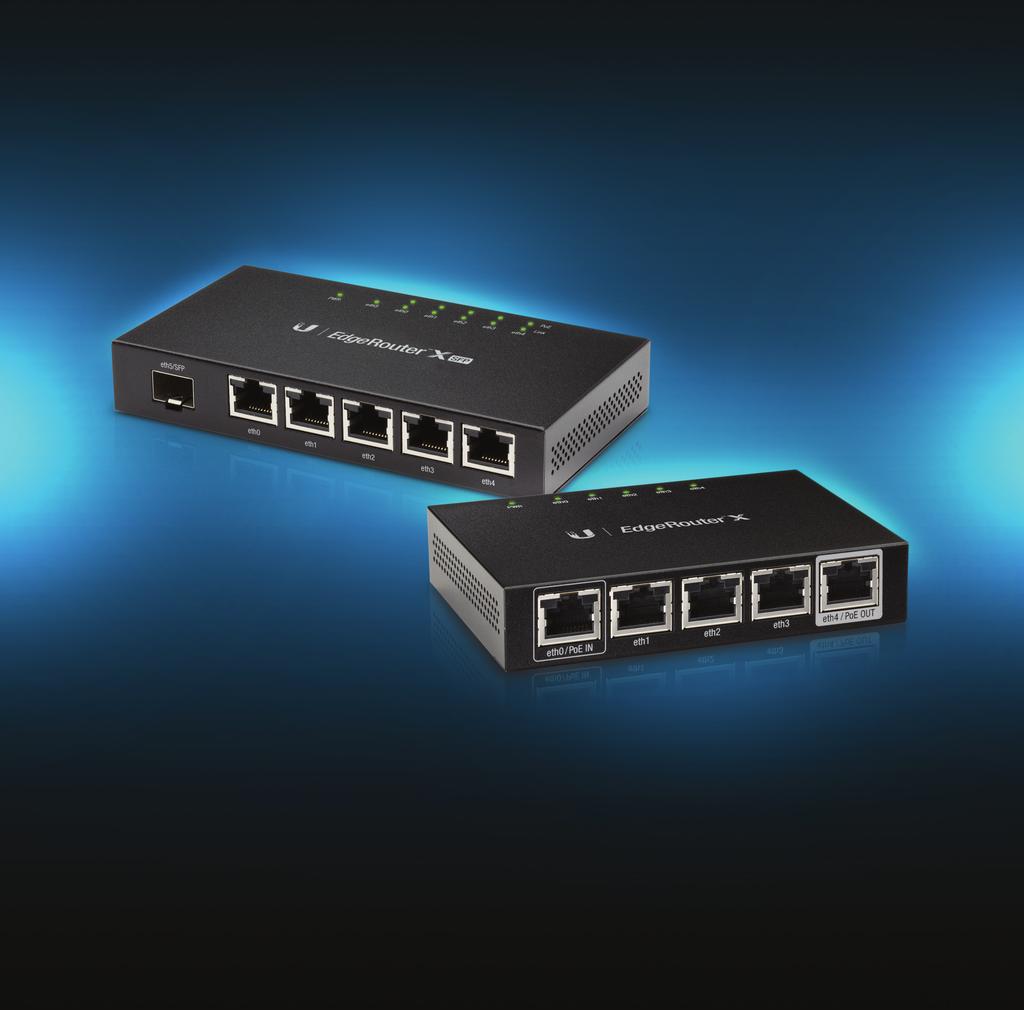 Advanced Gigabit Ethernet Routers Models: ER-X, ER-X-SFP Sophisticated Routing