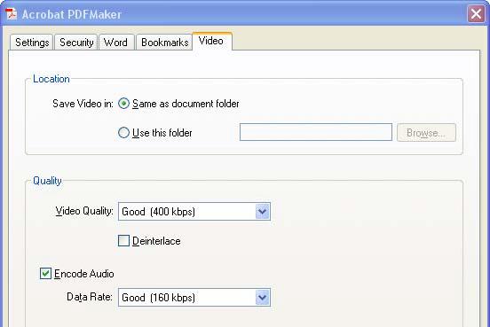 Figure 22. PDFMaker Video Tab PDF Settings for Other Microsoft Office Applications There are application specific options on the settings tab of the PDFMaker for other Microsoft Office applications.