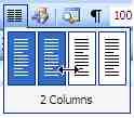 In the dialog box you may choose to apply columns to whole document, selected text, or this point forward (Alt + A,