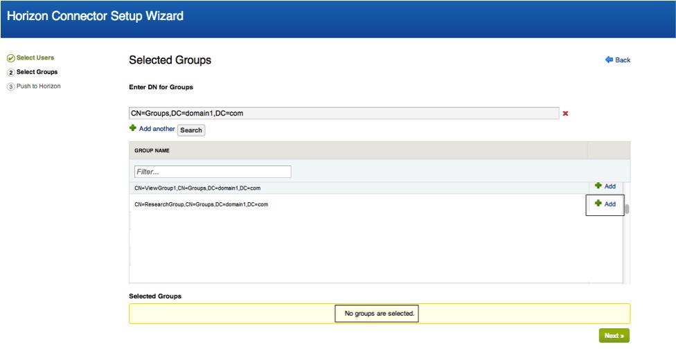 4. On the Select Groups Page, add specific Active Directory groups to sync, and click Next. Note: Select groups explicitly to make sure they get synchronized. Figure 7: Select Specific Groups 5.