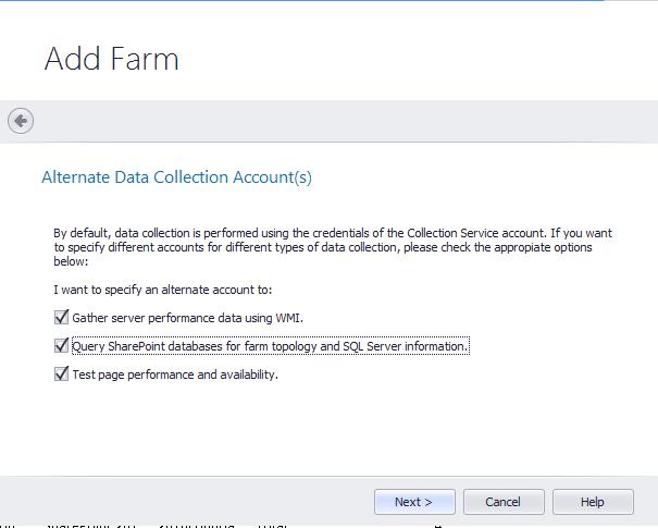 7 If you want to collect data using credentials other than the Collection Service Account specified when the Collection Service was installed: a) Check the appropriate option(s): Gather service