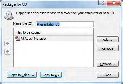 In the Package for CD window, click the Copy to Folder button.