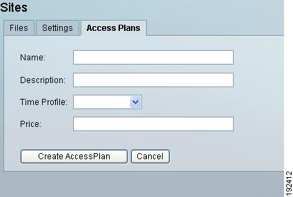 Otherwise, you have completed the configuration of the site. Step 11 Once you have completed the above steps, click the Access Plans tab as shown in Figure 12-5.