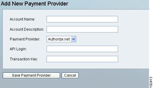 Step 1 From the administration interface, select Hotspot > Payment Providers as shown in Figure 12-9.
