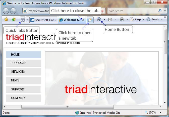 How to Use the Tabbed Interface IE 7 uses a tabbed interface. With past versions of IE, if you wanted multiple Web pages open at the same time, you needed to open multiple instances of the browser.