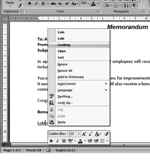 72 Computer Skills Workbook for Fluency with Information Technology, Third Edition Figure 3.18 Word shortcut menu. Notice that Word has suggested a variety of words to replace Lokin.