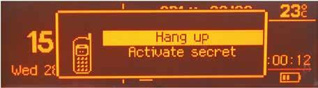 You can hang up an ongoing call if you press the OK button and select the Hang up and press OK. 12.