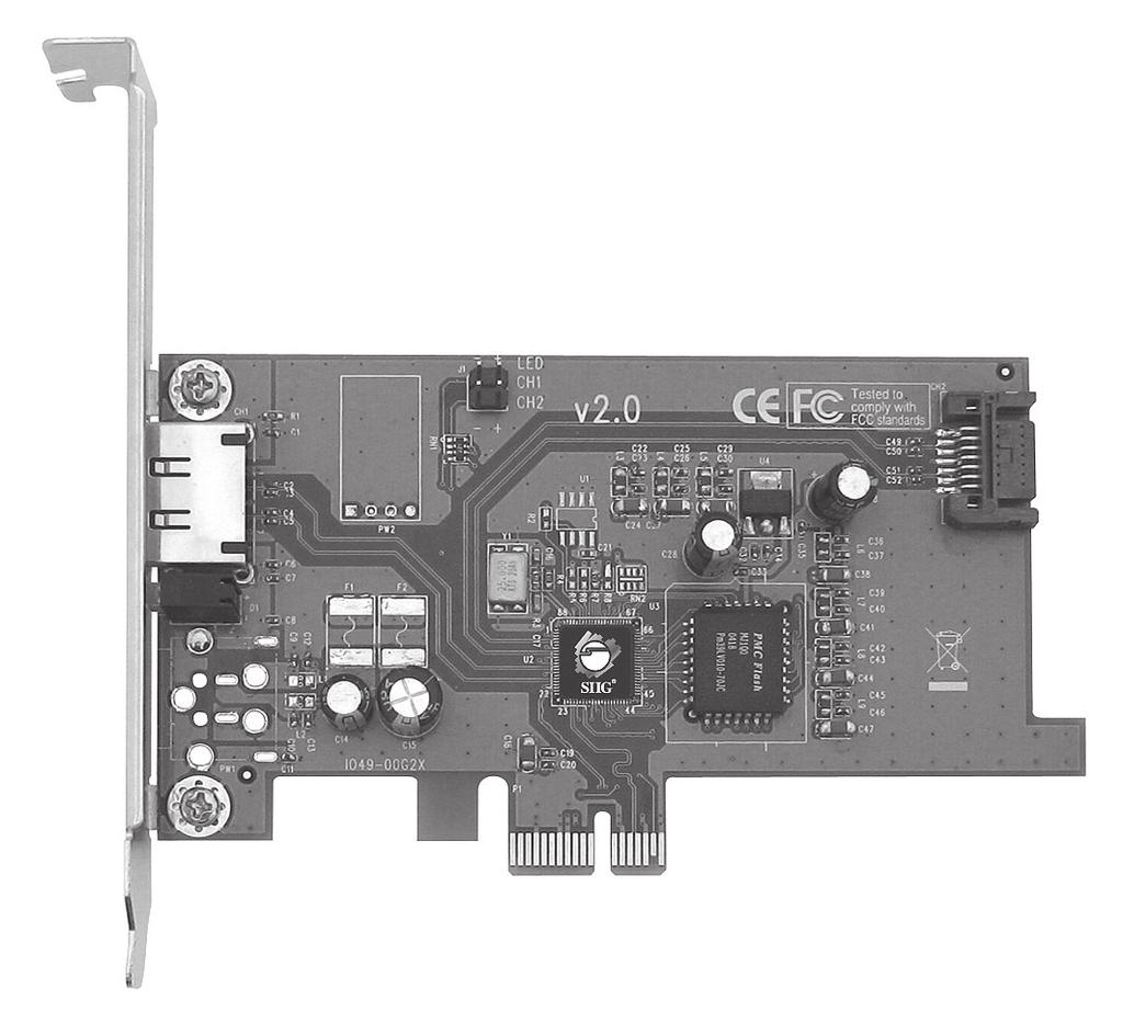 Package Contents esata II PCIe i/e board and spare enhanced low profile bracket SATA data cable and SATA 15-pin power cable Driver CD and quick installation guide Board Layout Hard Disk LED Pins