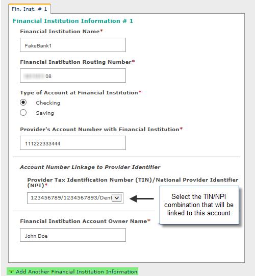 Financial Institutin & Submissin Infrmatin (Step 2): Enter yur financial institutin infrmatin where EFT depsits will be made and an authrized signature cnfirming the reasn fr submissin (e.g. New Enrllment).