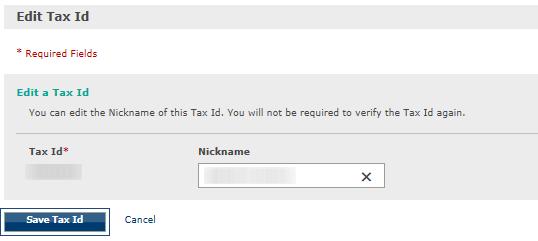 Edit Tax Id: The Nickname is the nly editable field n this screen.