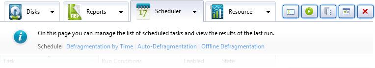 Scheduler Controls 1 2 3 4 5 When the Scheduler tab is selected, the additional controls at the top include: Button Purpose 1 Launch Defrag Wizard 2 Run selected task.