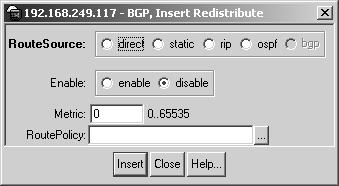 116 Chapter 3 Using Device Manager to configure BGP Figure 38 BGP, Insert Redistribute dialog box Click to open Table 19 describes the BGP, Insert Redistribute dialog box fields Table 19 BGP, Insert
