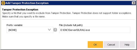 The Add Tamper Protection Exception dialog box appears. b. In the File (include full path) box, enter a file from the following list: I3LRAU.exe RemocoServerU.exe HostServerU.