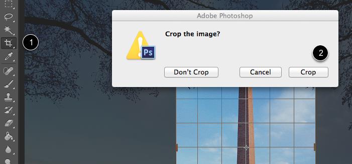 Step Four: Confirming the Crop From the Toolbar (1) select the crop tool and then in the dialog box select (2) Crop.