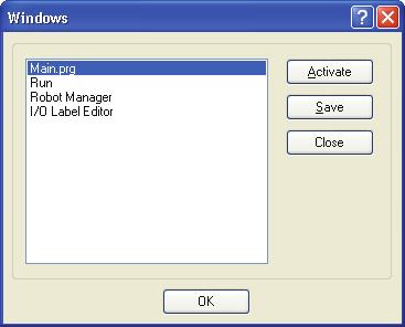 13.7 Windows Command (Window Menu) This command displays a dialog that contains a list of all currently open EPSON RC+ 5.0 windows.
