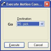 5. The EPSON RC+ 5.0 GUI Execute Motion Group This group has controls for executing motion commands. Select the desired motion command from the Command dropdown list. Then click the Execute button.