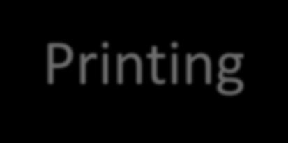 Printing SoC printers accessed via network Usually through client desktop or notebook