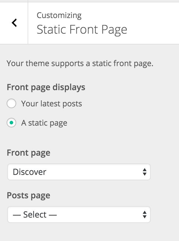 back to Appearance > Customize, go to Static Front Page,