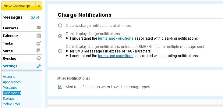 9.4 Notifications The notifications apply to mobile communications and allow you to be notified of any charges. 9.5 Storage Your MyInbox comes with a generous storage quota of 1024 MB.